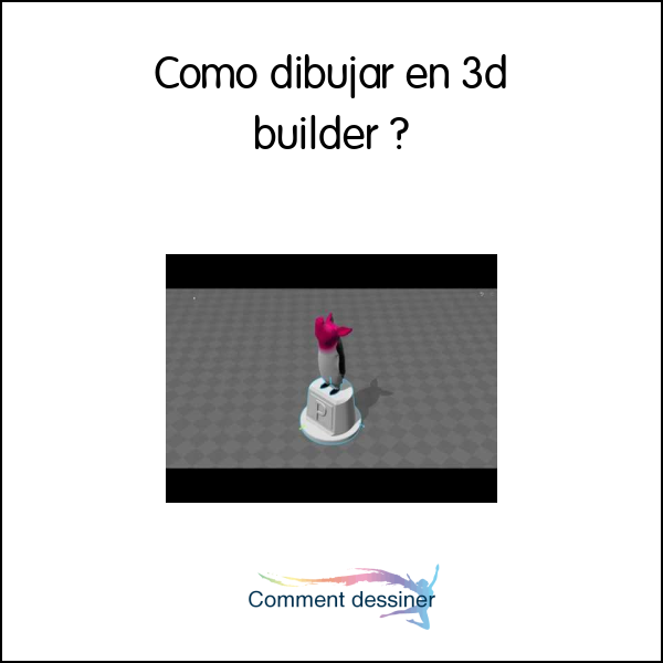 Como dibujar en 3d builder